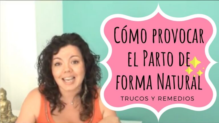 10 Métodos Efectivos para Inducir el Parto de Forma Natural y Segura